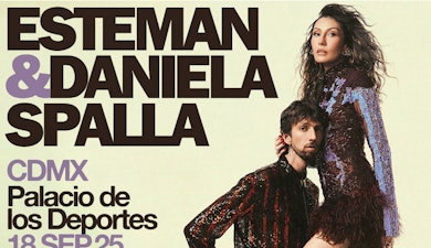 Esteman & Daniela Spalla prometen una noche inolvidable en el Palacio de los Deportes de la CDMX