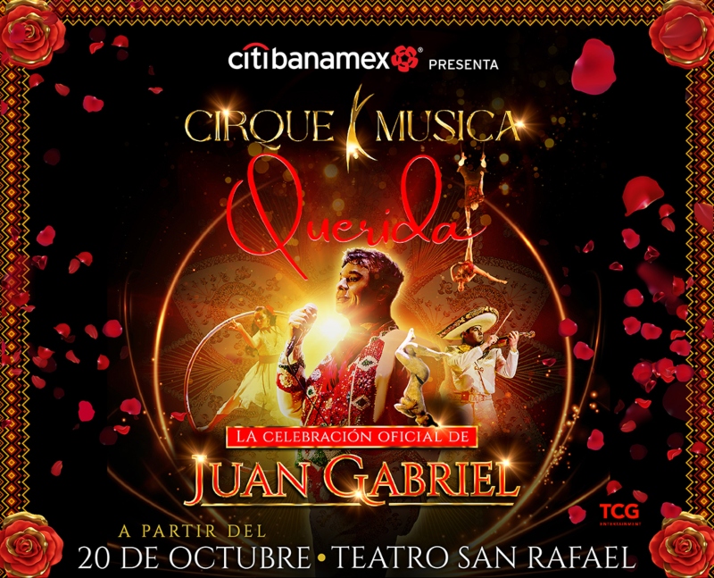 Cirque Música "Querida”: La celebración oficial de Juan Gabriel