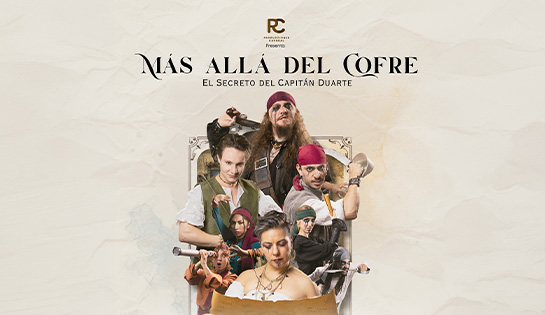 Obra de Teatro: MÁS ALLÁ DEL COFRE - Precio Exclusivo de $200.00MXN