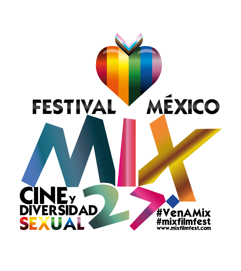 27º. FESTIVAL MIX México- CINE Y DIVERSIDAD SEXUAL A partir del 7 de junio