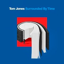 Tom Jones anuncia su nuevo álbum "Surrounded by Time"