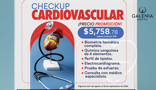 HOSPITAL GALENIA - Check up Cardiovascular Precio Promoción $5,758.78 mxn