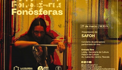 El concierto de Fonósferas, a cargo de Safoh, y el Miércoles Lúdico se presentan en el Palacio de Cultura de Tlaxcala