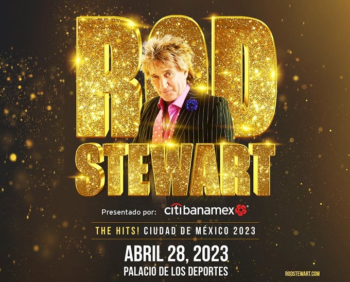 Rod Stewart presenta “Hits Tour” en la Ciudad de México