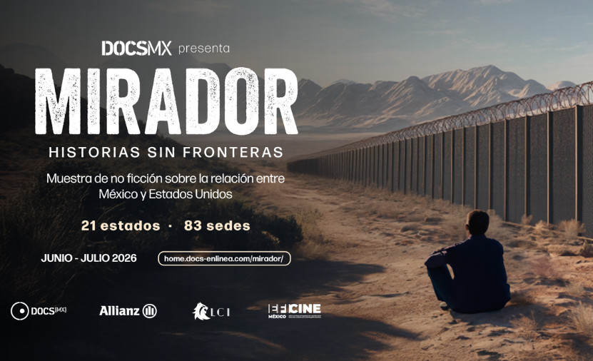 "Mirador. Historias sin fronteras" recorrerá México con historias de no ficción sobre migración y frontera