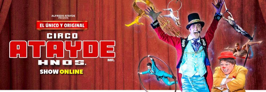 El Circo Atayde Hermanos llega a tu casa
