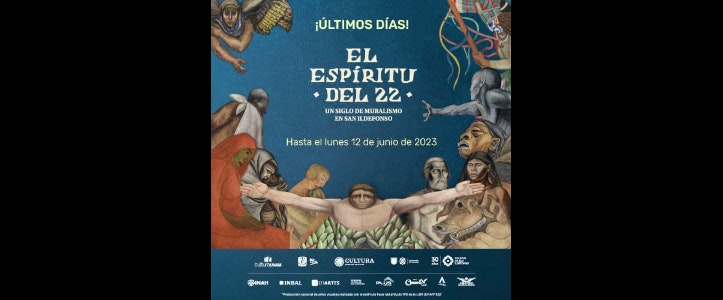 El Espíritu del 22: Un Siglo de Muralismo en San Ildefonso concluye este lunes 12 de junio
