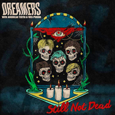 Dreamers celebran la vida y rinden homenaje a perdida de un amigo con su nuevo sencillo "Still Not Dead"