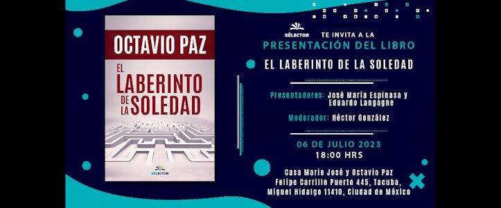 Hoy presentación del libro "El Laberinto de la Soledad" de Octavio Paz