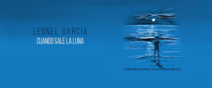 Leonel García, Natalia Lafourcade y “Cuando sale la luna”