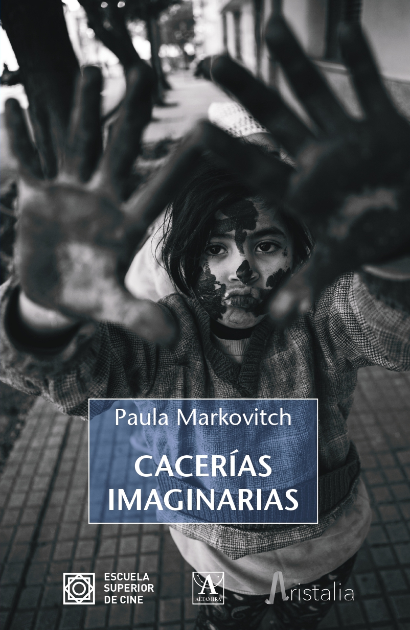 ESCINE edita "Cacerías Imaginarias", de Paula Markovitch