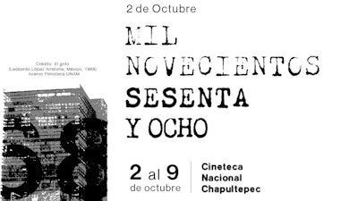 Cineteca Chapultepec presenta el ciclo: 2 de Octubre 1968