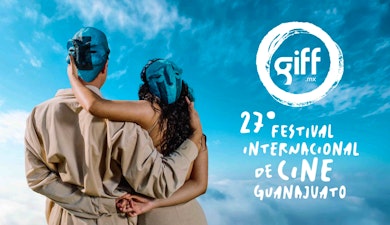 El Festival de Cine Guanajuato, GIFF, anuncia programación e invitados de su edición 27