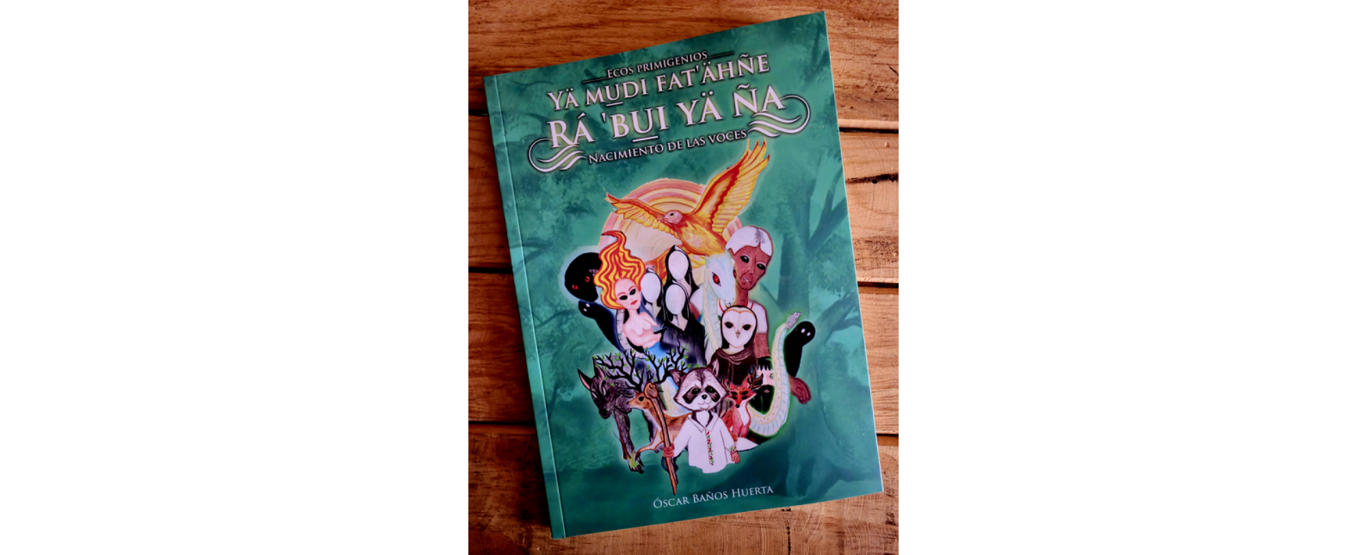 El libro “Ecos primigenios: nacimiento de las voces” preserva el pensamiento simbólico de los pueblos originarios
