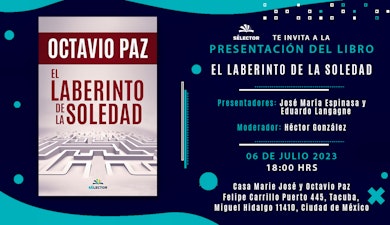 Hoy presentación del libro "El Laberinto de la Soledad" de Octavio Paz
