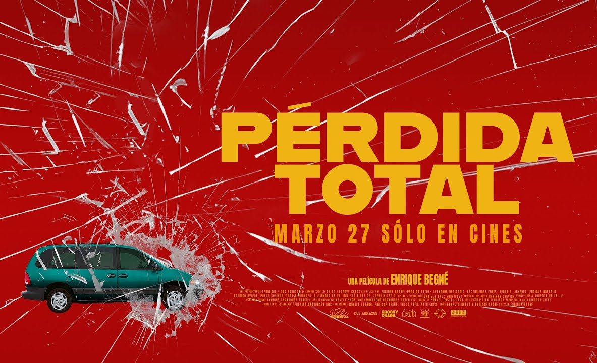 "Pérdida Total", largometraje de Enrique Begné llega a las salas de cine