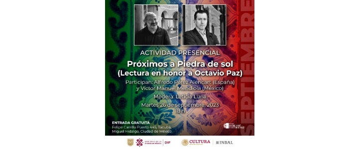 Con lectura sobre "Piedra de Sol", evocarán en Casa Marie José y Octavio Paz el legado literario del Premio Nobel de Literatura 1990