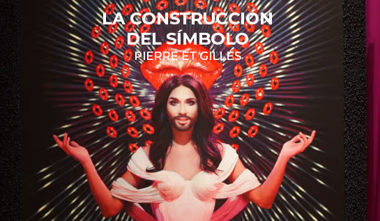 Pierre et Gilles. La construcción del símbolo